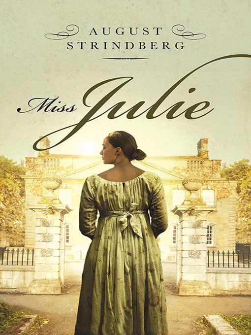 Title details for Miss. Julie by August Strindberg - Available